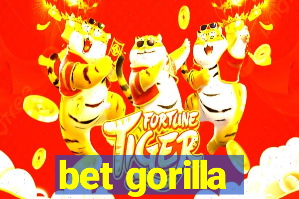 bet gorilla